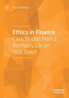 Ethics in Finance: Case Studies from a Woman’s Life on Wall Street 303073756X Book Cover