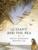 The Giant and the Sea 0734418876 Book Cover