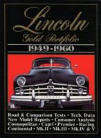 Lincoln Gold Portfolio, 1949-1960 (Brooklands Road Test Books) 1855200163 Book Cover