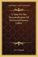 Note on the Decentralization of Provincial Finance. 0548773505 Book Cover