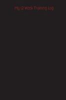 My 12 Week Training Log 1430316268 Book Cover