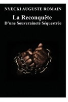La Reconquête D’une Souveraineté Séquestrée (French Edition) B0CMCFXPCF Book Cover