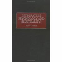 Integrating Psychology and Spirituality? 0275973727 Book Cover