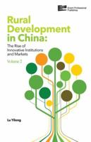 Rural Development in China: The Rise of Innovative Institutions and Markets (Volume 2) 1623200849 Book Cover
