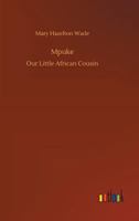 Mpuke Our Little African Cousin 1517281008 Book Cover