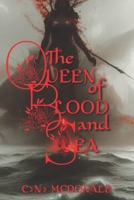 The Queen of Blood and Sea B0BKS8KMYR Book Cover