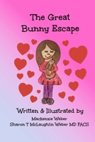 The Great Bunny Escape 1975777638 Book Cover