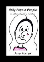 Polly Pops a Pimple 0692871802 Book Cover