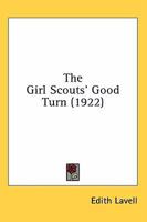 The Girl Scouts' Good Turn 151686963X Book Cover
