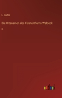 Die Ortsnamen des Fürstenthums Waldeck: II. 3368502670 Book Cover