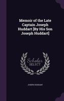 Memoir of the Late Captain Joseph Huddart... 1017129851 Book Cover
