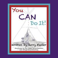 You Can Do It! 1613150121 Book Cover