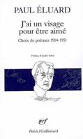 J'ai un visage pour être aimé : choix de poèmes 1914 - 1951 2070365719 Book Cover