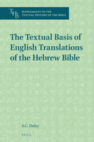 The Textual Basis of English Translations of the Hebrew Bible 9004391754 Book Cover