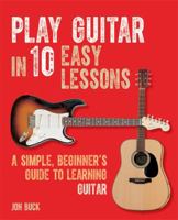 Play Guitar in 10 Easy Lessons 060063504X Book Cover