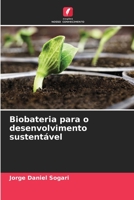 Biobateria para o desenvolvimento sustentável 6206351637 Book Cover