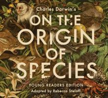 On the Origin of Species: Young Readers Edition 1481462490 Book Cover