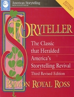 Storyteller, 3rd Revised Edition (American Storytelling) 0874834511 Book Cover