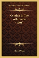 Cynthia In The Wilderness 1164616455 Book Cover