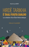 Hirdè Tarikha è Taali Fuuta Djaloo (Harmattan Guinée) (French Edition) 2343228841 Book Cover