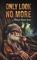 Only Look No More 9948737628 Book Cover