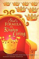 God's Formula for Kingdom Living 1609571665 Book Cover