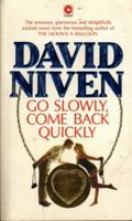 Go Slowly, Come Back Quickly 0440131138 Book Cover