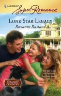 Lone Star Legacy 0373714424 Book Cover