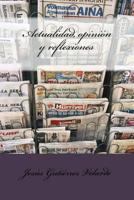 Actualidad, opini�n y reflexiones 1723522325 Book Cover