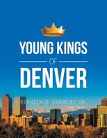 Young Kings of Denver 179601236X Book Cover