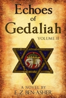 Echoes of Gedaliah II 1546857192 Book Cover