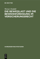 Die Beweislast und die Beweiswürdigung im Versicherungsrecht 3112454537 Book Cover