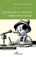 Monsanto papers: Désinformation médiatique (Questions Contemporaines) (French Edition) 2336435748 Book Cover