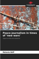 Peace journalism in times of 'new wars' 620959204X Book Cover