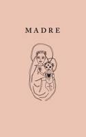 Madre 1925842444 Book Cover