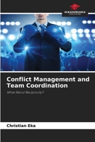 Conflict Management and Team Coordination 6630162900 Book Cover