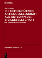 Die Gemeinn�tzige Aktiengesellschaft ALS Akteur Der Zivilgesellschaft: Eine Empirische Untersuchung 3110737493 Book Cover