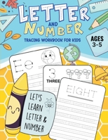 Letter and Number Tracing Workbook: Practice Pen Control with Letters - Traceable Letters for Pre-K and Kindergarten for Ages 3-5 9356649618 Book Cover