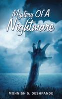 Mystery of a Nightmare 1482874431 Book Cover