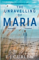 The Unravelling Of Maria 099553148X Book Cover