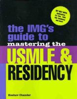 The IMG's Guide to Mastering the USMLE and Residency 0071347240 Book Cover