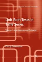 Unit Root Tests in Time Series Volume 2: Extensions and Developments (Palgrave Texts in Econometrics) 0230250270 Book Cover