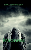 Madness B0GSN74PSW Book Cover