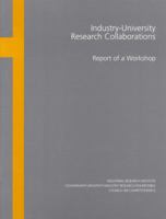 Industry-University Research Collaborations: Report of a Workshop, 28-30 November 1995, Duke University (Compass Series) 0309056993 Book Cover