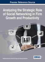 Analyzing the Strategic Role of Social Networking in Firm Growth and Productivity 1522505598 Book Cover