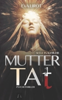 Seele in Aufruhr: Muttertat (Jim Devcon Serie) B085DRVTRR Book Cover