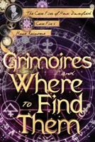 Grimoires and Where to Find Them B093RKFSC6 Book Cover