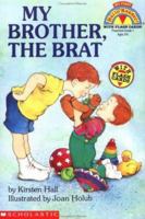 My Brother, the Brat (My First Hello Reader With Flash Cards!) 0590485040 Book Cover
