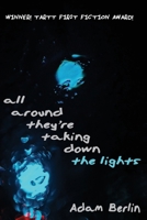 all around they are taking down the lights 1604893796 Book Cover