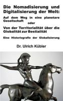 Die Nomadisierung Und Digitalisierung Der Welt 3734518776 Book Cover